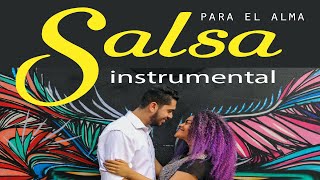 SALSA INSTRUMENTAL PARA EL ALMA🎷 [upl. by Atsok]