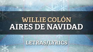 Willie Colon ft Hector Lavoe  Aires de Navidad [upl. by Oxford]