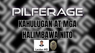 ANO BA ANG PILFERAGE AT MGA HALIMBAWA NITO [upl. by Nareik295]