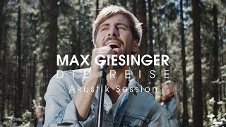 Max Giesinger  Die Reise Akustik Session [upl. by Kline76]