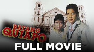 BATANG QUIAPO Fernando Poe Jr amp Maricel Soriano  Full Movie [upl. by Verdi]