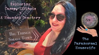 Exploring Casey Illinois and A Haunted Cemetery [upl. by Burack]