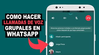 Como HACER LLAMADAS DE VOZ GRUPALES EN WhatsApp [upl. by Reese]