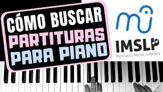 Cómo buscar partituras para piano IMSLP y Musescore [upl. by Oribel]