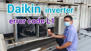 Daikin  error code L1  How to fault finding [upl. by Monreal]