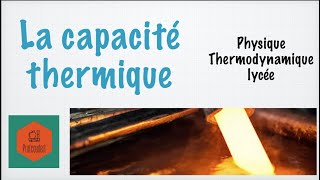 La capacité thermique [upl. by Adnamra]