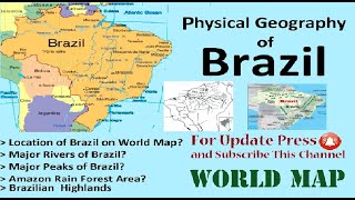 Physical Geography of Brazil  Geographic Map of Brazil  Map of Brazil [upl. by Nit]