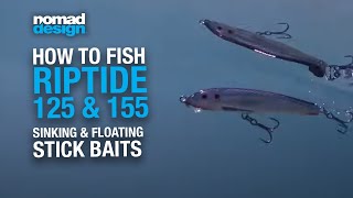 How to use the Nomad Design Riptide 125 and 155 Sinking and Floating Stickbait Lures [upl. by Duky]