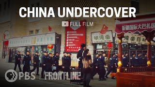 China Undercover full documentary  FRONTLINE [upl. by Enerual395]