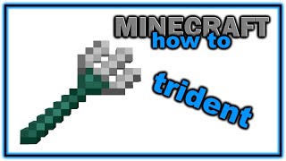 How to Obtain and Use a Trident in Minecraft  Easy Minecraft Tutorial [upl. by Myrwyn]