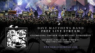 Dave Matthews Band Live from Camden 61618 [upl. by Yevreh]