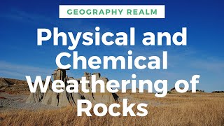 Physical and Chemical Weathering of Rocks [upl. by Frentz]