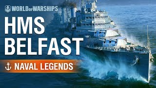 Naval Legends HMS Belfast  World of Warships [upl. by Laynad]