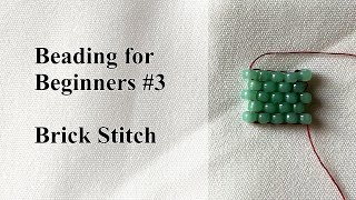 Brick Stitch  Beading for Beginners 3 [upl. by Rasia277]