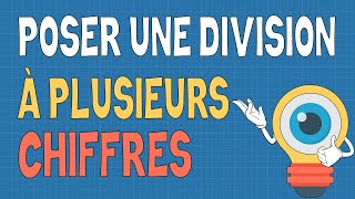 Poser une division à plusieurs chiffres [upl. by Radec916]