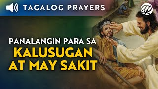 Tagalog Healing Prayers • Mga Panalangin para sa Kalusugan at May Sakit • Prayer for the Sick [upl. by Cerellia]