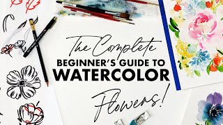 The Complete Beginners Guide to Watercolor Flowers [upl. by Elda]