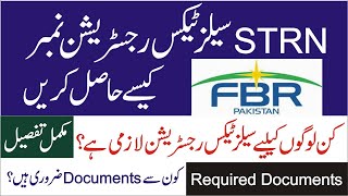 How to get Sales Tax Registration Number in FBR  Documents Required For STRN  FBR Pakistan [upl. by Randolf]