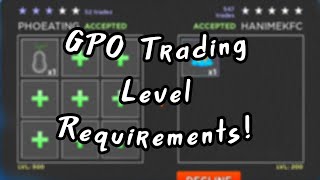 GPO Trading Item Levels GuideRequirements  Trading Discord for GPO in Description [upl. by Liagiba746]