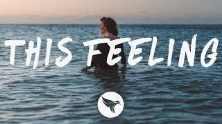 The Chainsmokers  This Feeling Lyrics ft Kelsea Ballerini [upl. by Rehpotsirhk]