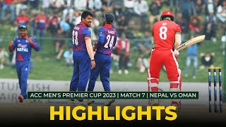 Match Highlights  Match 7  NEPAL vs OMAN  ACC Mens Premier Cup 2023 [upl. by Anek]