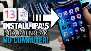 How To Install IPAs 3rd Party Apps iOS 13 NO Jailbreak amp No Computer [upl. by Dnalkrik]