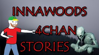 10 TWISTED Innawoods Stories  4Chan x Greentext [upl. by Nnywg]