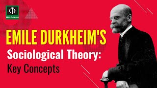 Emile Durkheim’s Sociological Theory Key Concepts [upl. by Irmine]