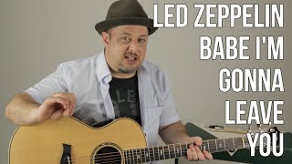 Led Zeppelin Babe Im Gonna Leave You Guitar Lesson  Tutorial [upl. by Moscow]