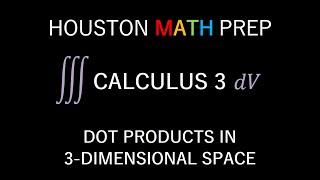 Dot Products In 3dimensional Space [upl. by Jary282]