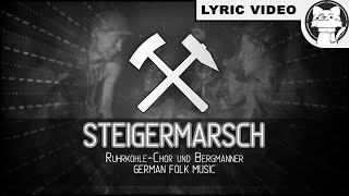 Steigerlied  BEST VERSION ⭐ LYRICS GERENG German folk song Alle Strophen [upl. by Mich94]