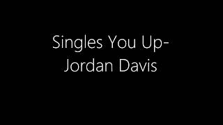 Singles You Up  Jordan Davis lyrics [upl. by Mclyman]