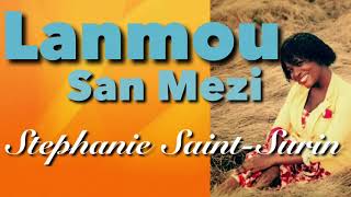 Lanmou San Mezi Stephanie SaintSurin Lyrics [upl. by Silliw]