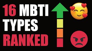 MBTI TYPES RANKED  FROM HORRIBLE TO AWESOME ⚡CONTROVERSIAL⚡ [upl. by Roee47]