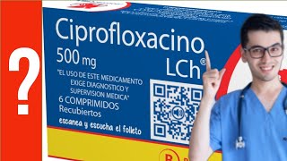 CIPROFLOXACINO para que sirve la Ciprofloxacino quotinfeccionesquot  Y MAS 💊 Antibióticos [upl. by Tala]