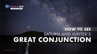 NASA Science Live How to See Saturn and Jupiter’s Great Conjunction [upl. by Wendi]