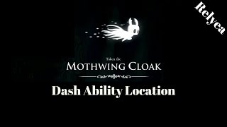 Hollow Knight How to Find the Dash Ability Mothwing Cloak Step By Step Guide [upl. by Buote688]