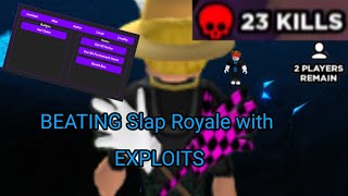 BEATING Slap Royale with EXPLOITS [upl. by Natsirc671]