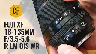 Fuij XF 18135mm f3556 R LM OIS WR lens review with samples [upl. by Sabelle975]