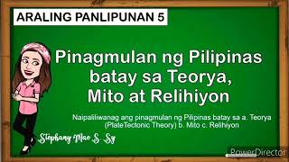 Pinagmulan ng Pilipinas batay sa Teorya Mito at Relihiyon [upl. by Lecirg]