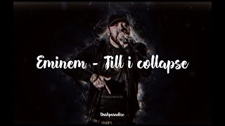 Eminem  Till I collapse lyrics [upl. by Llenil]