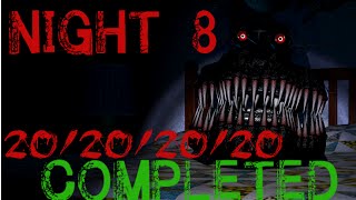 20202020 Night 8 COMPLETE  Five Nights at Freddys 4 [upl. by Gauldin]