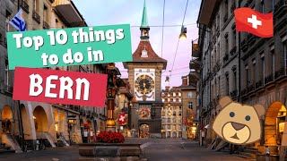 TOP 10 THINGS TO DO IN BERN SWITZERLAND  Old Town Walking Tour Bears and the Gurten [upl. by Botnick]