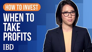 How To Sell Stocks When To Take Profits  Learn How To Invest IBD [upl. by Abekam]