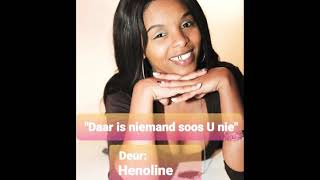 Daar is Niemand soos U nie By Henoline GordonGoeieman [upl. by Adnylem]