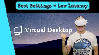 Virtual Desktop Settings Ultimate Performance Graphics amp Low Latency [upl. by Wat]